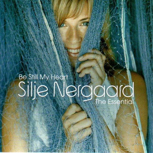 Silje Nergaard -  Be Still My Heart - The Essential - 2005 - Norwegian Jazz